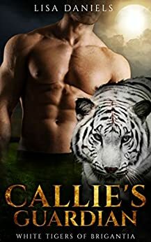 Callie's Guardian by Lisa Daniels