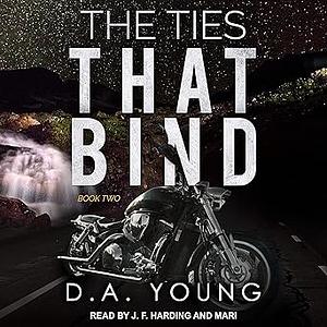 The Ties That Bind 2 by D.A. Young