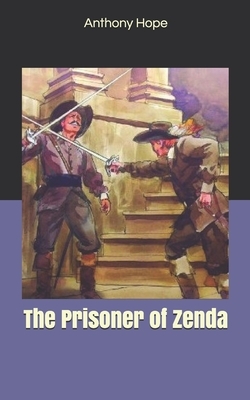 The Prisoner of Zenda by Anthony Hope