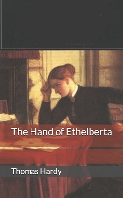 The Hand of Ethelberta by Thomas Hardy