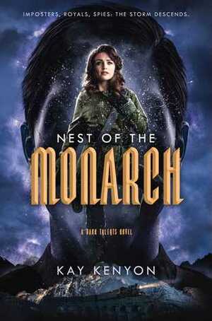 Nest of the Monarch by Kay Kenyon