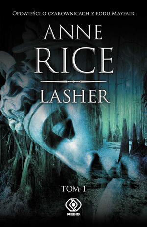 Lasher by Anne Rice