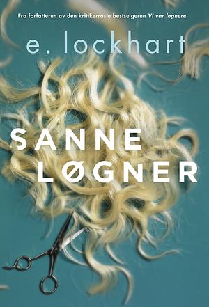 Sanne løgner by E. Lockhart