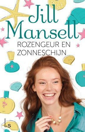 Rozengeur en zonneschijn by Jill Mansell, Marja Borg