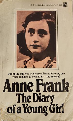 Anne Frank: The Diary of a Young Girl by Anne Frank