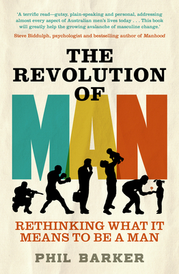 The Revolution of Man by Phil Barker