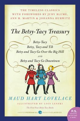 The Betsy-Tacy Treasury: The First Four Betsy-Tacy Books by Maud Hart Lovelace
