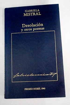 Desolación y otros poemas by Gabriela Mistral
