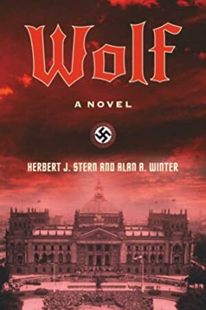 Wolf: A Novel by Herbert J. Stern, Alan A. Winter