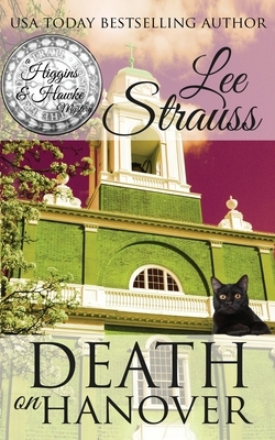 Death on Hanover: a cozy historical 1930s mystery by Lee Strauss