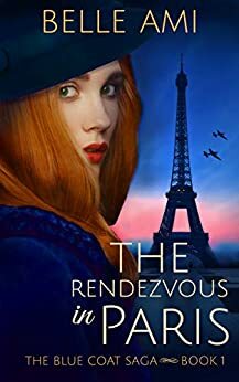 The Rendezvous in Paris by Belle Ami