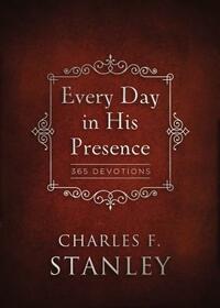 Every Day in His Presence by Charles F. Stanley