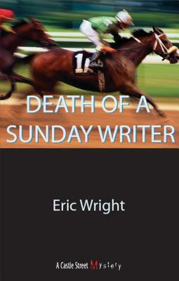 Death of a Sunday Writer: A Lucy Trimble Mystery by Eric Wright
