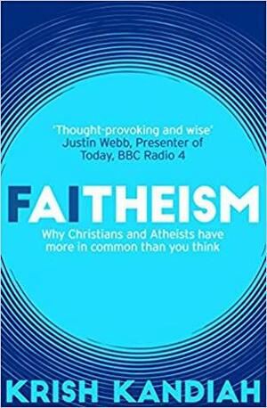 Faitheism by Krish Kandiah