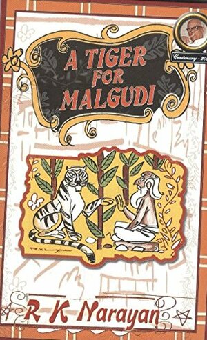 A Tiger For Malgudi by R.K. Narayan