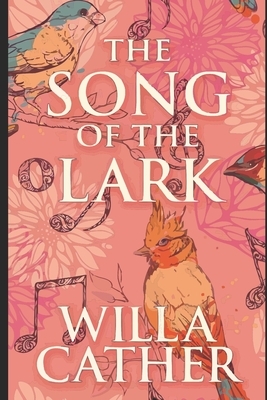 The Song of the Lark by Willa Cather