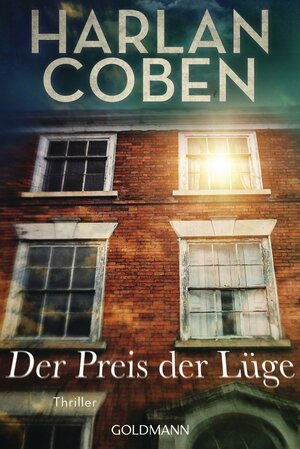 Der Preis der Lüge: Myron-Bolitar-Reihe 11 - Thriller by Harlan Coben