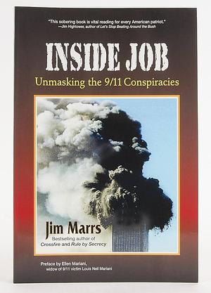 Inside Job: Unmasking the 9/11 Conspiracies by Jim Marrs