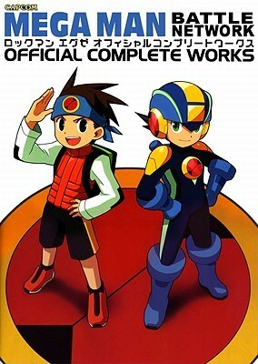 Mega Man Battle Network: Official Complete Works by Capcom