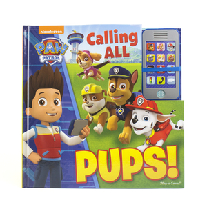 Nickelodeon Paw Patrol: Calling All Pups! by Erin Rose Wage