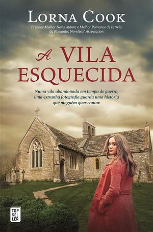 A Vila Esquecida by Lorna Cook