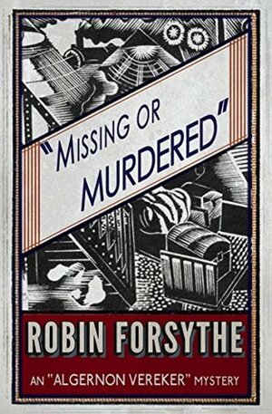 Missing or Murdered by Robin Forsythe