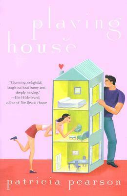 Playing House by Patricia Pearson