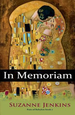 In Memoriam: Pam of Babylon Book # 7 by Suzanne Jenkins