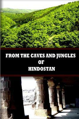 From The Caves And Jungles Of Hindostan by Helena Petrovna Blavatsky