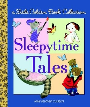 Little Golden Book Collection: Sleeptime Tales by Janette Sebring Lowrey