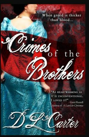 Crimes of the Brothers by D.L. Carter