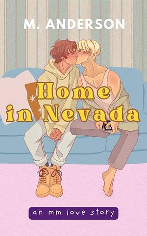 Home in Nevada by M. Anderson