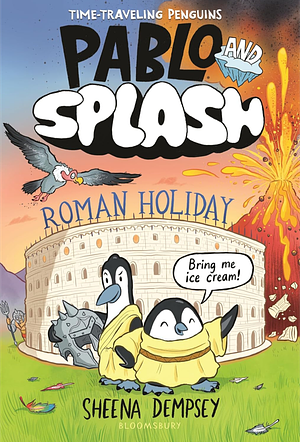 Pablo and Splash: Roman Holiday by Sheena Dempsey