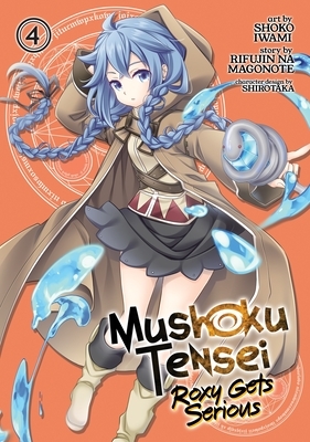 Mushoku Tensei: Roxy Gets Serious Vol. 4 by Rifujin na Magonote