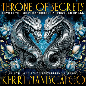 Throne of Secrets by Kerri Maniscalco