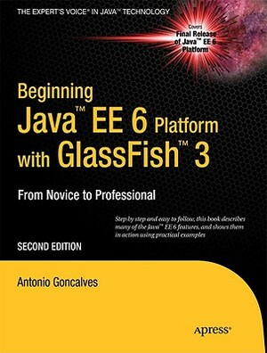 Beginning Java Ee 6 with Glassfish 3 by Antonio Goncalves