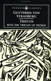Tristan: With the Tristran of Thomas by Thomas of Brittany, Gottfried von Straßburg, A.T. Hatto