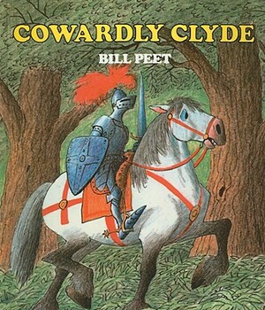 Cowardly Clyde by Bill Peet