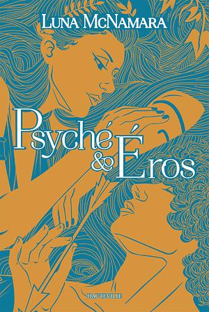 Psyche & Eros by Luna McNamara