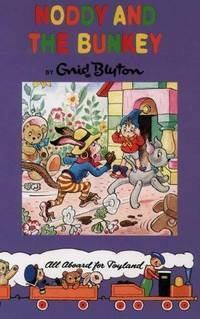 Noddy and the Bunkey by Enid Blyton