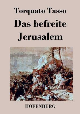 Das befreite Jerusalem by Torquato Tasso