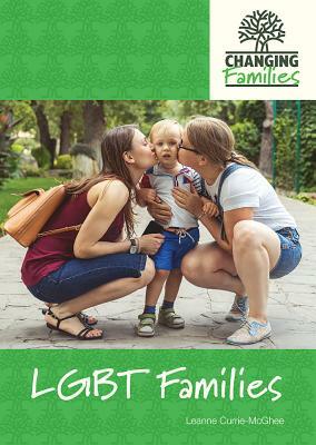 Lgbt Families by Leanne K. Currie-McGhee