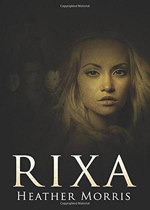 Rixa by Heather Morris