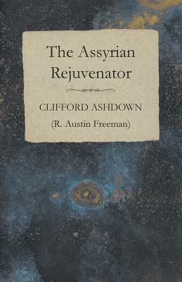 The Assyrian Rejuvenator by Clifford Ashdown