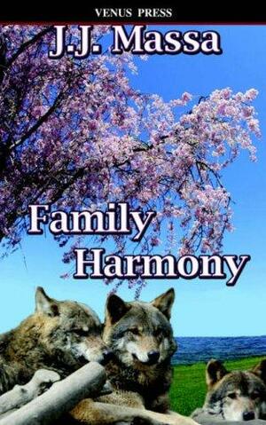 Family Harmony by J.J. Massa