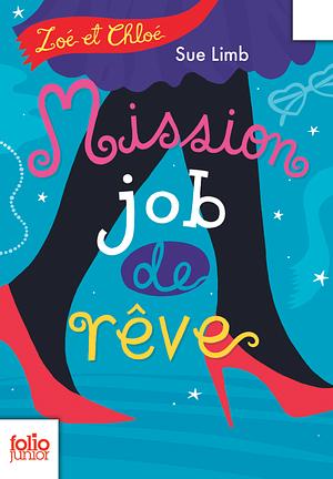 Mission Job de Reve by Sue Limb