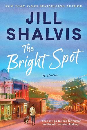 The Bright Spot by Jill Shalvis