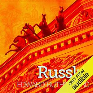 Russka: The Novel of Russia by Edward Rutherfurd