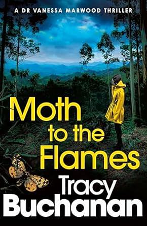 Moth To The Flames by Tracy Buchanan