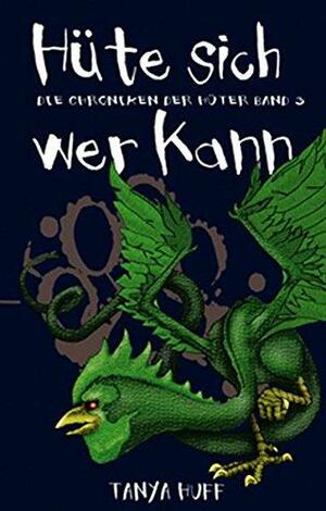 Hüte sich wer kann by Tanya Huff